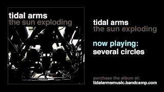 Tidal Arms  Several Circles Official Audio [upl. by Catriona]