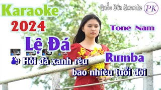 Karaoke Lệ Đá  Rumba  Tone Nam ATp100  Quốc Dân Karaoke [upl. by Halyhs]