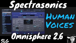 Spectrasonics  Omnisphere 26  Human Voices Presets [upl. by Thompson]