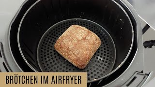 Brötchen vom Vortag in der Heißluftfritteuse aufbacken  altes Brötchen wieder knusprig backen [upl. by Arol]