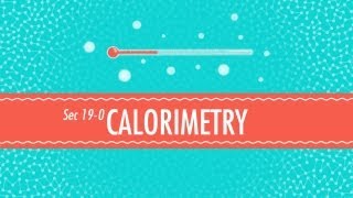 Calorimetry Crash Course Chemistry 19 [upl. by Lerat]