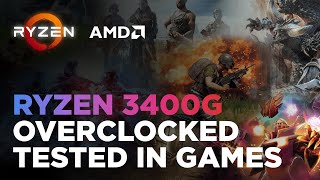 AMD Ryzen 5 3400G Overclocked  Tested in 14 Games [upl. by Eynobe696]