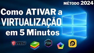 Como Ativar a Virtualização pra Emuladores  Bluestacks MSI NOX LD Player etc Método 2024 [upl. by Ranson]