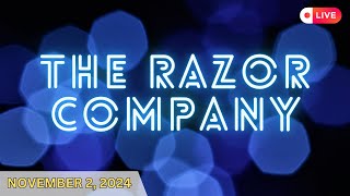 Live from The Razor Company  November 2 2024 [upl. by Nylra517]