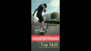 Carver Skateboards [upl. by Oab245]