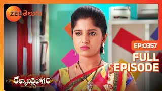 మీరు రోడ్డున పడుతారు  Kalyana Vaibhogam  Full Ep 357  Zee Telugu  17 Sep 2018 [upl. by Ellenad]