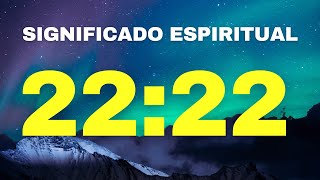 2222 Significado ESPIRITUAL  Sinais do Universo  Mensagem Secreta dos Anjos 2222 [upl. by Cyprian186]