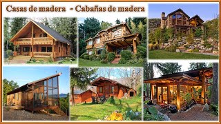 Casas de madera 🏠 Cabañas de madera ✺✔✔ [upl. by Fulbert]