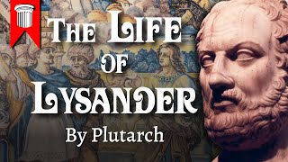 The Life of Lysander by Plutarch [upl. by Haiel]