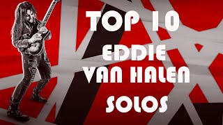 TOP 10 EDDIE VAN HALEN SOLOS BY LUÍS KALIL [upl. by Nifled]