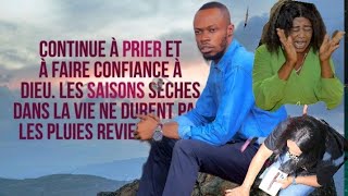 🔥 Mortagne de mangenge continue à prier et à faire confiance à dieules saison sèches dans la vie [upl. by Sidnal294]