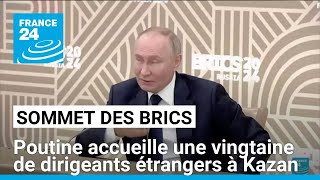 Sommet des Brics  Poutine accueille une vingtaine de dirigeants étrangers à Kazan • FRANCE 24 [upl. by Concettina163]