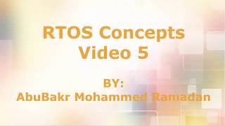 RTOS Concepts 5 [upl. by Kruger]