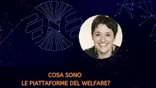 Cosa sono le piattaforme del welfare [upl. by Ainar998]