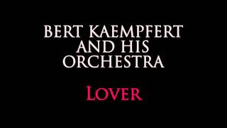 Bert Kaempfert  Lover [upl. by Pacien]