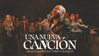 ABRAHAM BETHLIZA Y DEBBY VELAZQUEZ  UNA NUEVA CANCION 4K [upl. by Leonore]