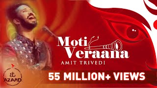 Moti Veraana  New Navratri Song 2020  Songs of Faith  Amit Trivedi feat Osman Mir  AT Azaad [upl. by Suedama97]