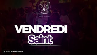 VENDREDI SAINT DU 15 NOVEMBRE 2024 [upl. by Chev]