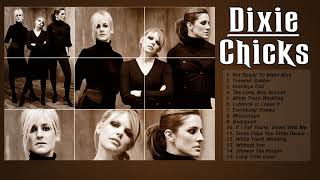 Dixie Chicks Greatest Old Country Music hits  Best of Dixe Chicks Songs [upl. by Beaufort969]