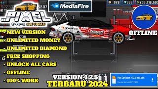 UPDATE Pixel Car Racer Mod Apk Terbaru 2024 Version 125 Unlimited Money  Unlock All Cars [upl. by Allegna]