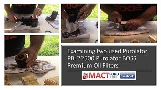 Examining two used Purolator PBL22500 Purolator BOSS Premium Oil Filters [upl. by Lekcim605]