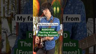 My favorite riffs from Radiohead thekingoflimbs from the basement Radiohead guitarcover rock [upl. by Ahtoelc]