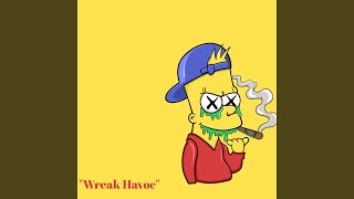 Wreak Havoc [upl. by Etireugram]