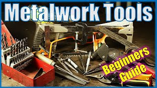 13 Must have metalwork tools for beginners amp how to use them Learn Metalwork [upl. by Saihttam]