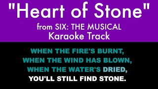 quotHeart of Stonequot from Six The Musical  Karaoke Track with Lyrics [upl. by Schulman590]