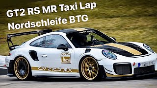 Apex Taxi Porsche GT2RS MR Nordschleife BTG w Seb [upl. by Aekahs]