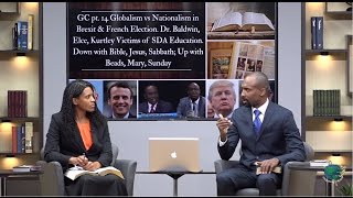 GC14GlobalismNationalism in BrexitFrench electionDrBaldwinElceKurtley victims of SDA Schools [upl. by Egduj]