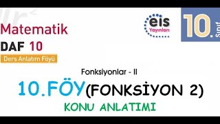 EİS 10 Mat DAF 10Föy Fonksiyon 2 Konu Anlatımı [upl. by Kristofor457]