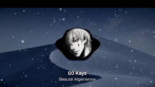 DJ Kayz  Souf amp Mounir Kidadi  Beauté Algérienne Nightcore  موسيقى مغربية  موسيقى جزائرية [upl. by Akciret]