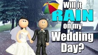 Will it rain on my wedding day [upl. by Rissa]