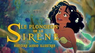 Le plongeon de la sirène  Lhistoire du jour  Livre audio jeunesse [upl. by Yanad]