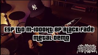 ESP LTD M1000HT BP Black Fade  Metal Demo [upl. by Dolan795]