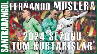 Fernando Muslera 2024 Sezonu Tüm Kurtarışlar [upl. by Everest980]