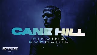 Cane Hill  Finding Euphoria Official Music Video [upl. by Hollinger493]