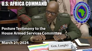 US Africa Command 2024 testimony to the House Armed Services Committee [upl. by Asille230]