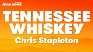 Chris Stapleton  Tennessee Whiskey Karaoke Version [upl. by Todhunter]