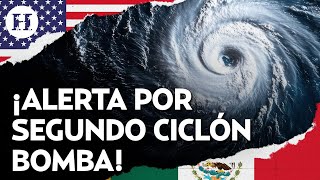 ¿Ciclón bomba estallará en México SMN de EU alerta por formación de segundo fenómeno en el Pacífico [upl. by Jodi945]