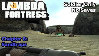 HalfLife 2 Lambda Fortress Extended  Chapter 8 Sandtraps Soldier Only [upl. by Patience]