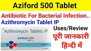 Azithromycin Tablet IPAziford 500 Tablet Uses  Dose  Review [upl. by Anawait]