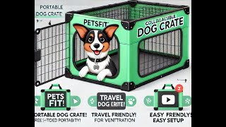 PETSFIT Collapsible Dog Crate Perfect for Travel and Home [upl. by Prescott]