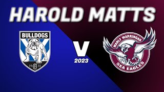 R5 Bulldogs v Manly Sea Eagles Harold Matthews 04032023 [upl. by Olrac587]