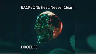 DROELOE  BACKBONE feat Nevve Clean [upl. by Wulf803]