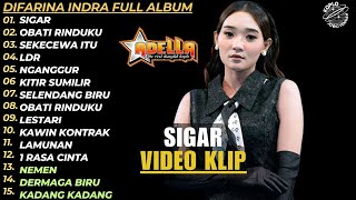 DIFARINA INDRA FULL ALBUM TERBARU SIGAR  OBATI RINDUKU  SEKECEWA ITU [upl. by Ttam128]