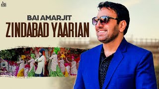 Zindabad Yaarian  Full HD  Bai Amarjit  Punjabi Songs 2018 [upl. by Katee558]