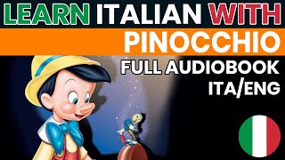 Pinocchio  Audiolibro completo in ITALIANO con testo in ITALIANO e INGLESE [upl. by Margalit]