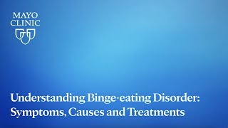 Understanding Bingeeating Disorder Symptoms Causes and Treatments [upl. by Grussing]